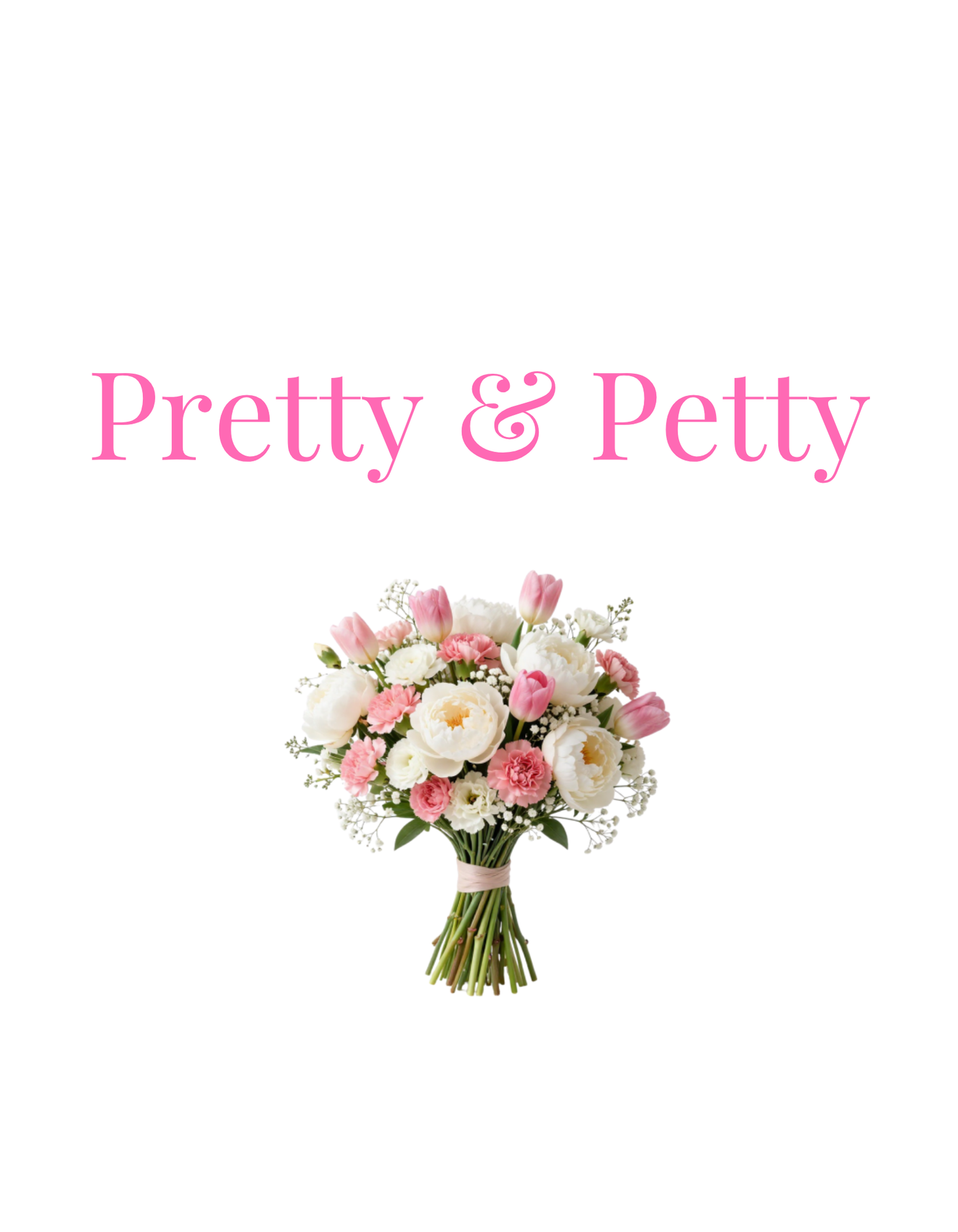 Pretty & Petty Graphic Tee