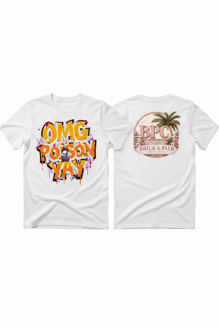 OMG Poison Yay White T-Shirt Mockup